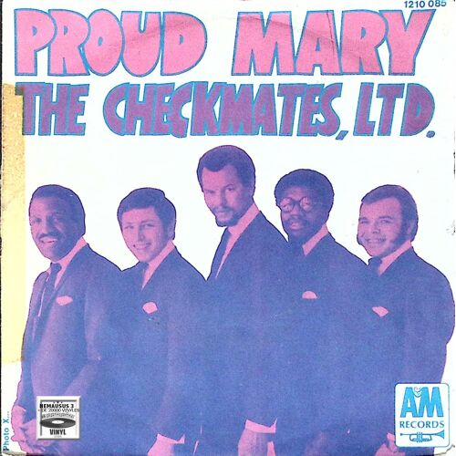 The Checkmates, - L D D - Proud Mary - 1969
