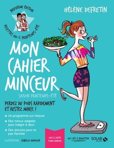 Mon Cahier Minceur - Saison Printemps-Été. Avec 12 Cartes Power Minceur