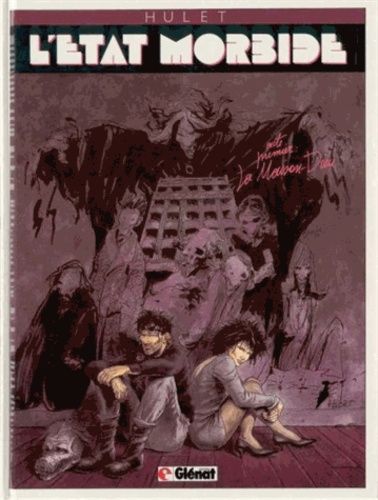 L'etat Morbide - Tome 1 - La Maison-Dieu