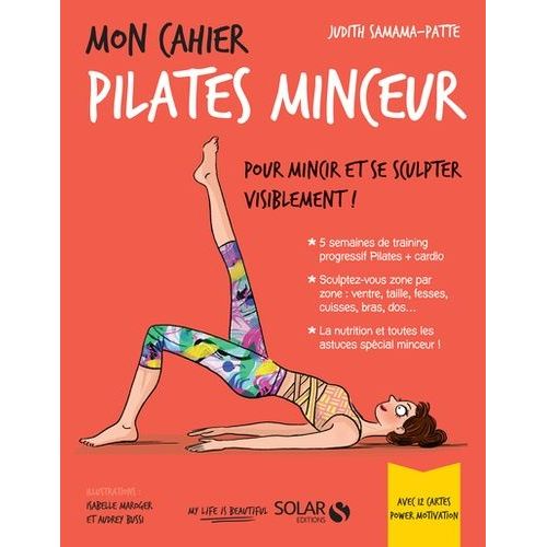 Mon Cahier Pilates Minceur - Avec 12 Cartes Power Motivation