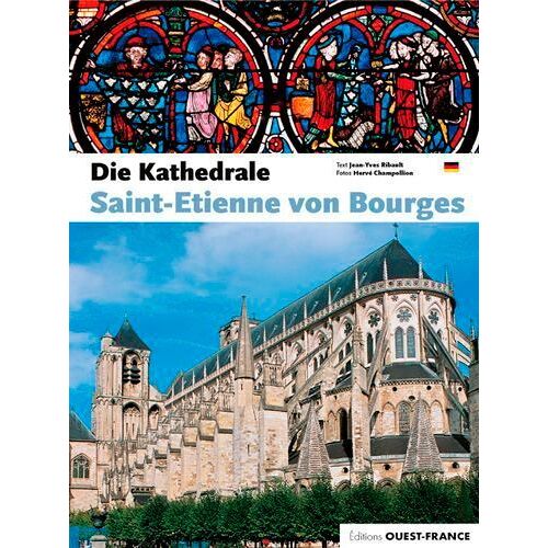 La Cathédrale Saint-Etienne De Bourges