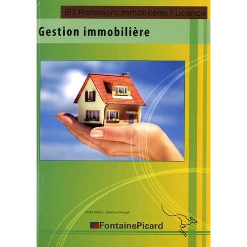 Gestion Immobilière Bts Professions Immobilières/Licence - Edition 2016-2017