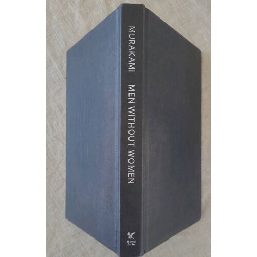 Men Whithout Women . Haruki Murakami . Harvill Secker London .