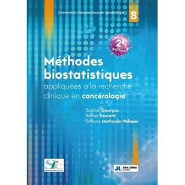 Méthodes Biostatistiques Appliquées À La Recherche Clinique En Cancérologie