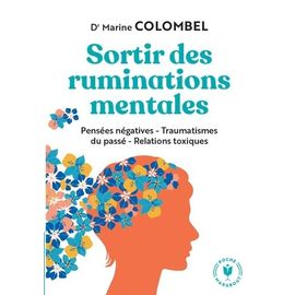 Sortir Des Ruminations Mentales