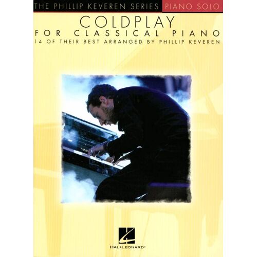 Coldplay For Classical Pinao _ The Phillip Feveren Séries - Piano Solo - Editions Hal.Leonard