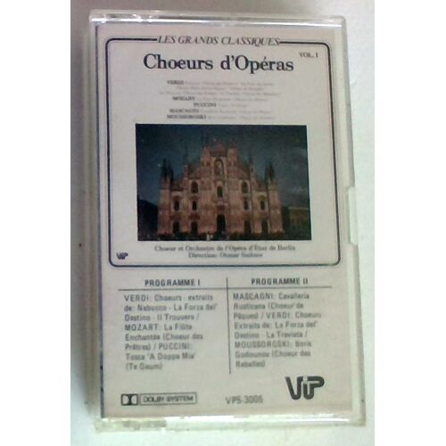 Les Grands Classiques . Choeurs D Operas Vol 1