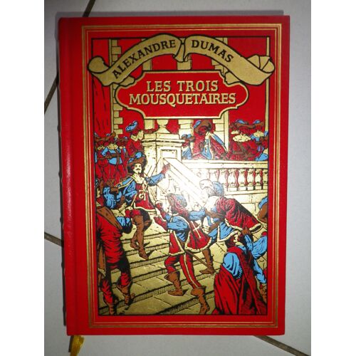 Alexandre Dumas N° 01 : Les Trois Mousquetaires