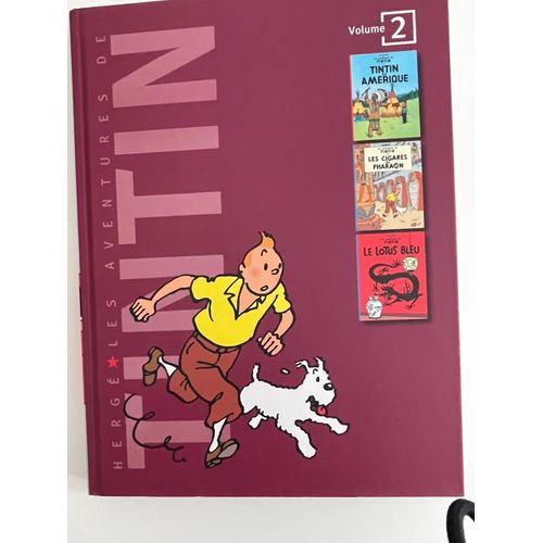 Tintin En Amérique, Les Cigares Du Pharaon Et Le Lotus Bleu Assemblés Dans Le Volume 2 D'Une Édition De France Loisir.