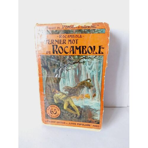 Ponson Du Terrail - Rocambole - Le Dernier Mot De Rocambole