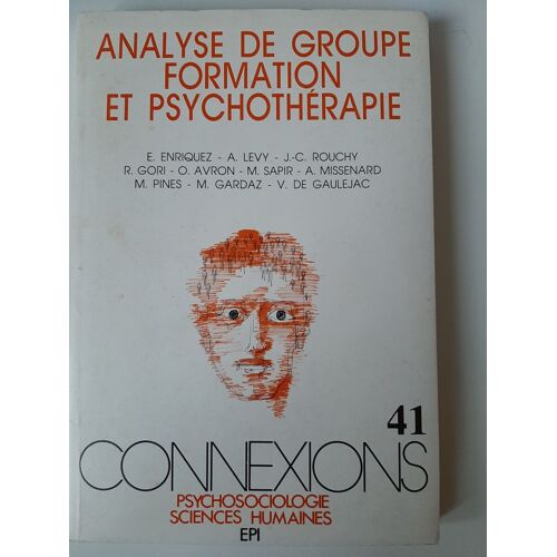 Connexions  N° 41 : Analyse De Groupe, Formation Et Psychothérapie.