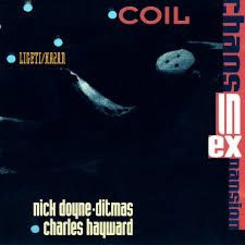 Charles Hayward Chaos In Expansion. Coil