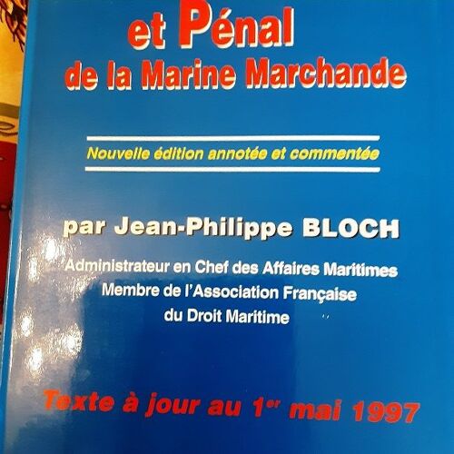 Code Disciplinaire Et Pénal De La Marine Marchande - Loi Du 17 Décembre 1926 Modifiée Et Complétée Des Autres Textes Mis En Ordre, Annotés Et Mis À Jour Au 1er Juin 1997