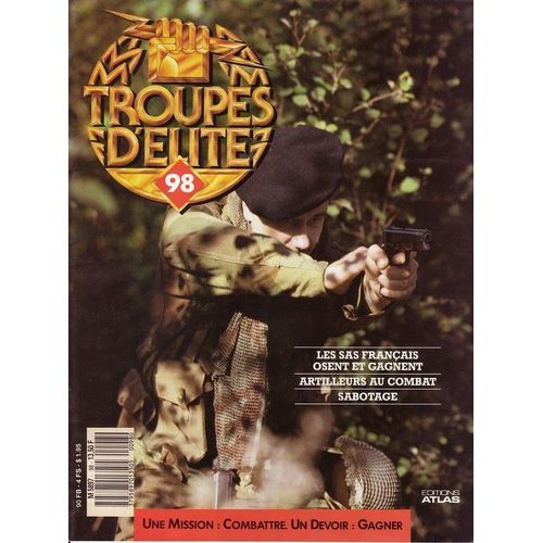 Troupes D'élite  N° 98 : Les Sas Français Osent Et Gagnent- Artilleurs Au Combat - Sabotage