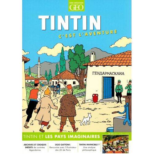 Revue Geo Tintin C'Est L'Aventure 23 Tintin Et Les Pays Imaginaires