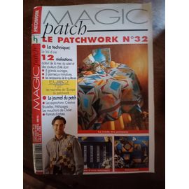 Magic Patch N° 32 - Juin-Juillet 2001 - Le Patchwork