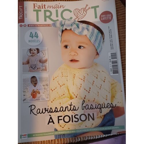 Fait Main Tricot N° 4h - Mars 2021 - Ravissants Basiques À Foison.