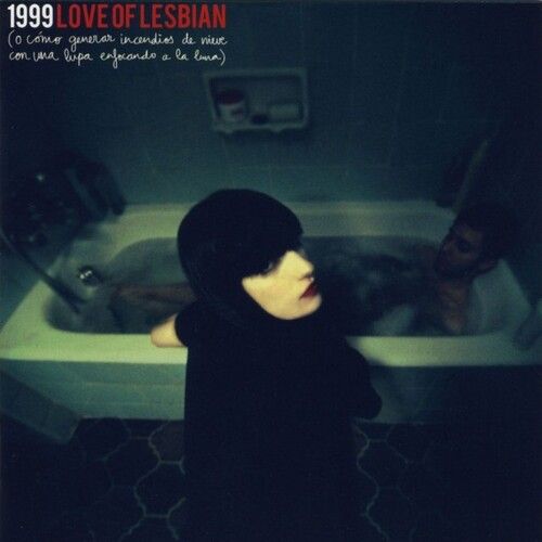Love Of Lesbian - 1999 O Como Generar Incendios [Vinyl Lp] Spain - Import