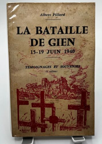 La Bataille De Gien Albert Pillard