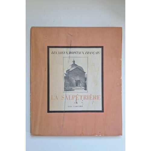 La Salpêtrière Leo Larguier
