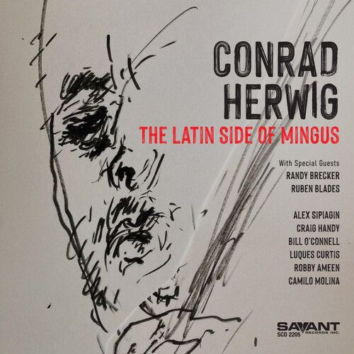 Conrad Herwig - The Latin Side Of Mingus [Cd]