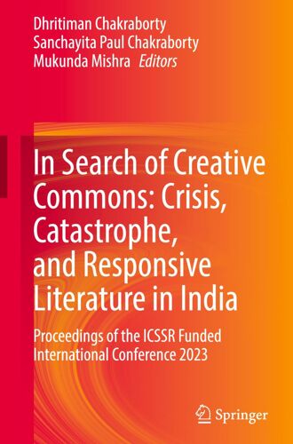 In Search Of Creative Commons: Crisis, Catastrophe, And Responsive Literature In India