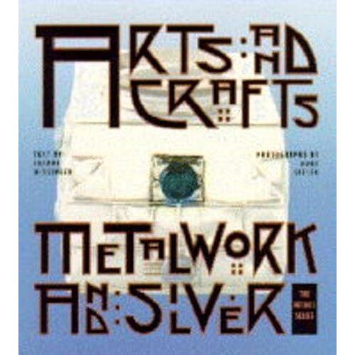 Metalwork And Silver (Arts & Crafts)