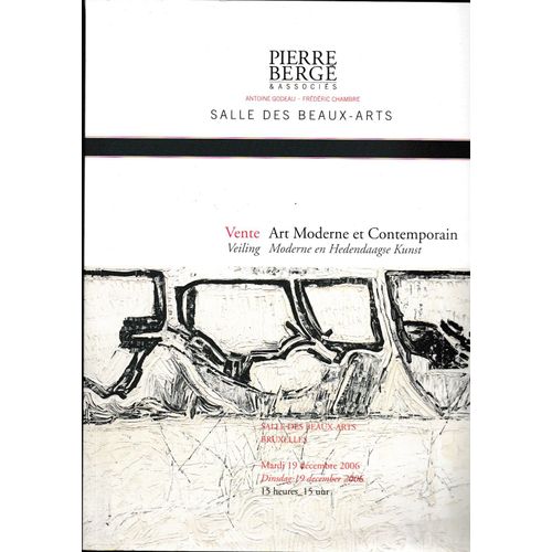 Catalogue Pierre Berge-Vente Art Moderne Et Contemporain-Bruxelles-19 Decembre 2006