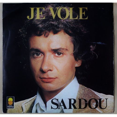 Sardou, Je Vole