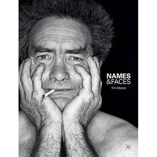 Names And Faces: Portraits From Five Decades By Tim Mercer