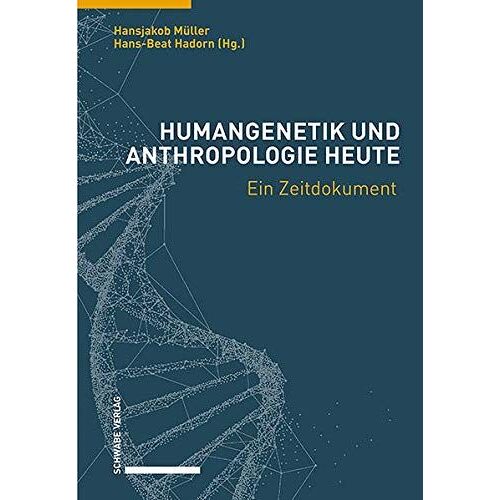 Humangenetik Und Anthropologie Heute
