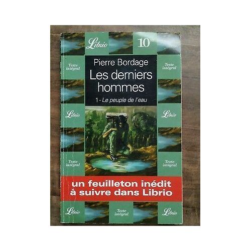 Pierre Bordage Les Derniers Hommes Épisode 1 Le Peuple De L'eau