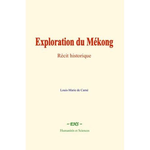 Exploration Du Mékong