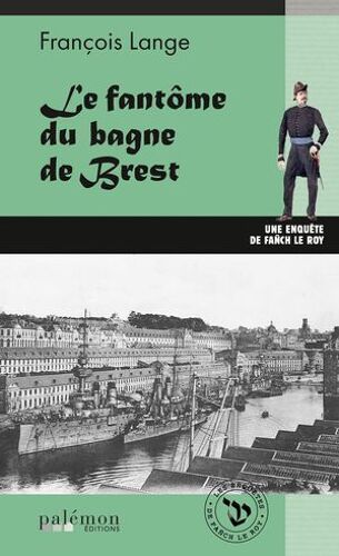 Le Fantôme Du Bagne De Brest