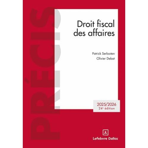 Droit Fiscal Des Affaires - 2025-2026 - 24ème Edition