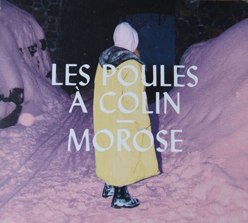 Cd. Les Poules À Colin. Morose