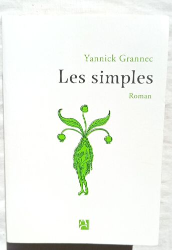 Yannick Grannec, Les Simples, Editions Anne Carrière, 2019