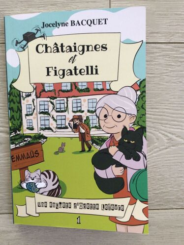 Châtaignes Et Figatelli: Une Enquête D'odette Lefèvre