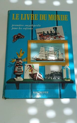 Le Livre Du Monde , 1re Encyclopédie Pour Les Enfants. Herbert Pothorn 184 Pages 1962 Hachette Https://Cal.Fr/F033141680