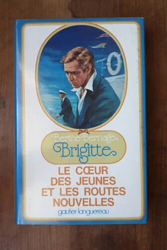 Brigitte - Tome 5 - Brigitte Le Coeur Des Jeunes Et Les Routes Nouvelles