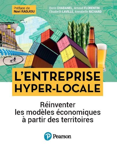 L'entreprise Hyper-Locale - Réinventer Les Modèles Économiques À Partir Des Territoires
