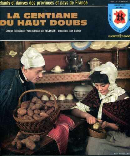 La Gentiane Du Haut Doubs ( Chants Et Danses Des Provinces Et Des Campagnes De France –  Vinyle , Lp, 10", Album