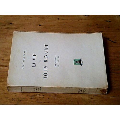 La Vie De Louis Renault (Les Maitres De L'heure)