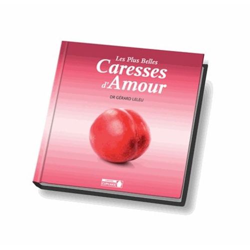 Les Plus Belles Caresses D'amour
