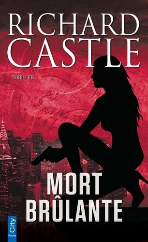 Nikki Heat - Mort Brûlante