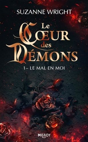 Le Coeur Des Démons - Tome 1 - La Mal En Moi