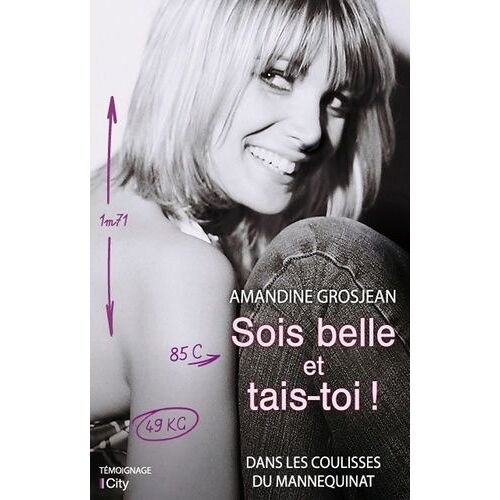 Sois Belle Et Tais-Toi !