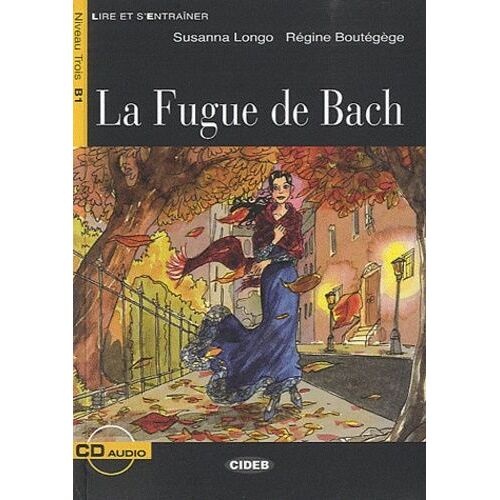 La Fugue De Bach (1 Cd Audio)