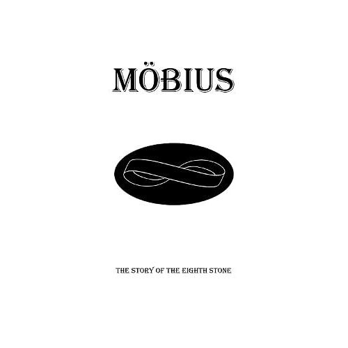 Möbius - The Story Of The Eighth Stone - Emmanuel C Lachlan
