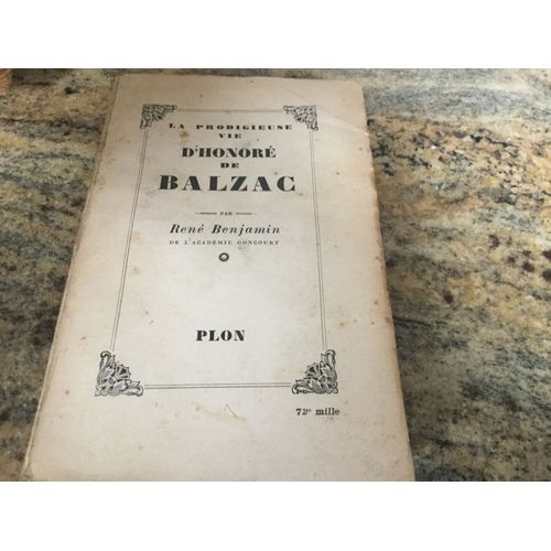 La Prodigieuse Vie D¿Honore De Balzac